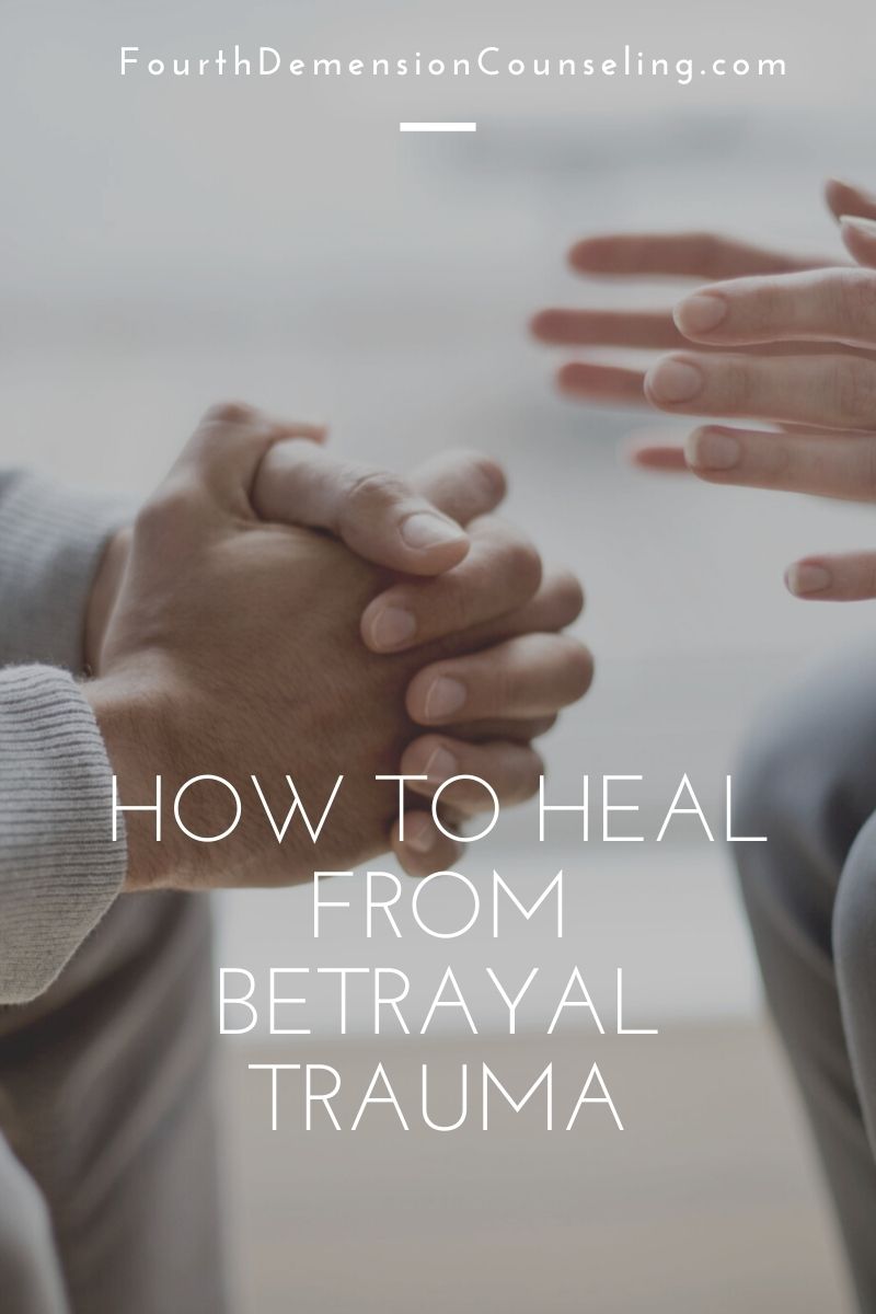 How to Heal From Betrayal Trauma