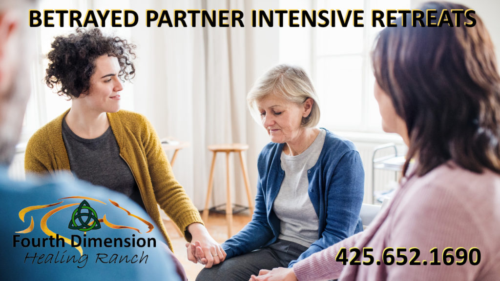 Betrayed Partner and Partner Trauma Intensive Retreats at Fourth Dimension Healing Ranch in Maple Valley Washington
