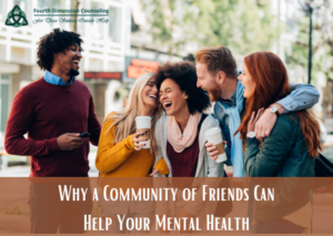 Why a Community of Friends Can Help Your Mental Health
