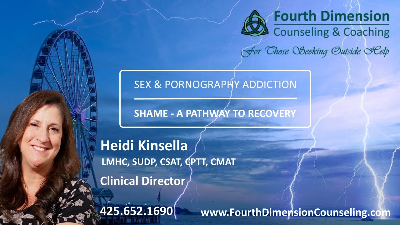 Sex addiction & Porn addiction Counseling & Therapy - Shame and a Pathway  to recovery SexAddiction