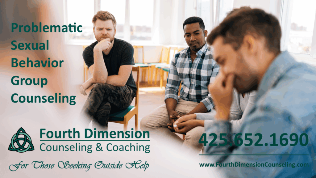 Fourth Dimension Counseling Seattle, Washington Problematic Sexual Behavior Group Counseling, Therapy and Recovery Coaching